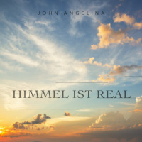 Himmel ist real - John Angelina