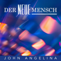 Der neue Mensch - Erkenne deine Berufung - John Angelina