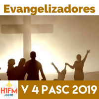 EVANGELIZADORES (18 MAY 2019)