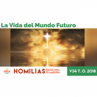 LA VIDA DEL MUNDO FUTURO (1 DIC 2018)