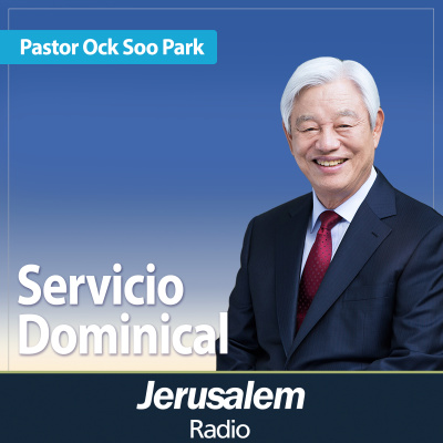 Gnm - Pastor Ock Soo Park - Predicación Dominical, Iglesia Buenas Nuevas Gang Nam