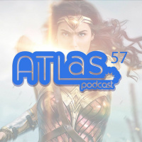 The ATLas 57: Wonder Woman and Captain Underpants Reviews