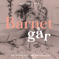 283. Barnet Går - Josefin Dahlberg, Om inte jag mår bra blir jag ingen bra mamma