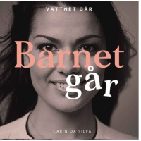 943. Barnet Går - Carin da Silva Vi flyttade utomlands med barnen