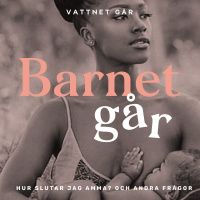 237. Barnet Går - Frågepodd, Hur slutar jag amma och hur gör jag med min krävande mamma?