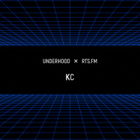 KC / RTS.fm x Underhood.prod @ Wip