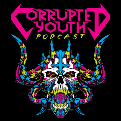 Corrupted Youth Podcast