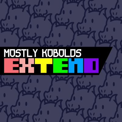 Mostly Kobolds Extend