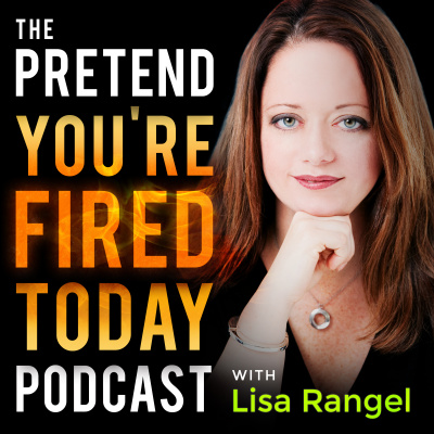 Pretend Youre Fired Today