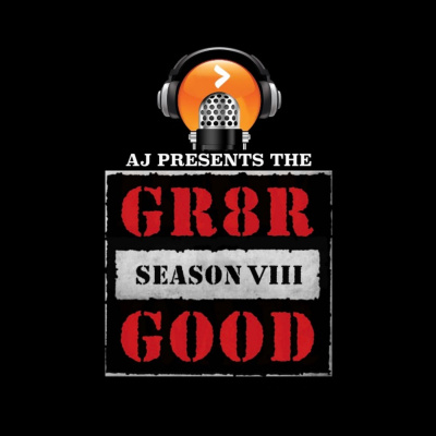 Aj Presents ... The Gr8r Good