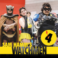 120 - Sam Hamms Watchmen, Part 4