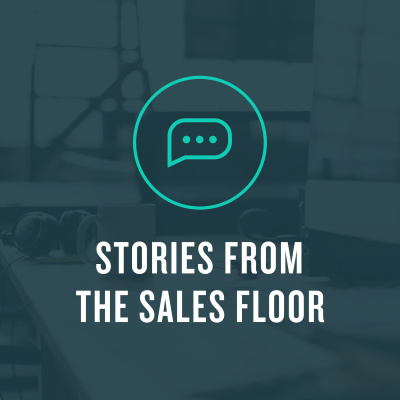 Stories From The Sales Floor