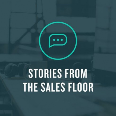 Stories From The Sales Floor