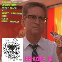 Ponzi Scream Ep 19: Whammy Burgers, Grubby Hubs, Shady Yelps Money Laundering with guest Daniel Perafan