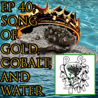 Ponzi Scream Ep 40: Song of Gold, Cobalt, and Water