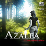 Azalea Roman - Das Fantasy-drama Hörbuch