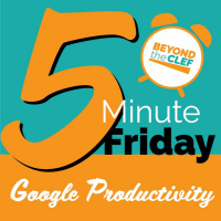 Google Productivity - Marianne White - 5 Minute Friday