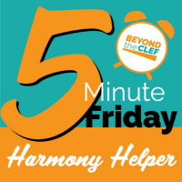 Harmony Helper - 5 Minute Friday