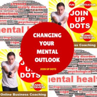 LIFE COACHING: How To Change Your Mental Outlook
