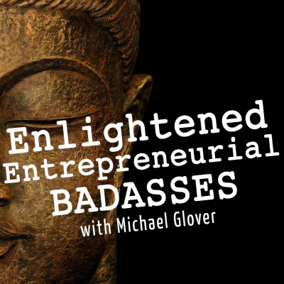 Enlightened Entrepreneurial Badasses | Mindset | Brain Performance | Personal Development | Health | Personal Growth