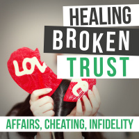 Ep 9 - 6 Ground Rules for Discussing Infidelity