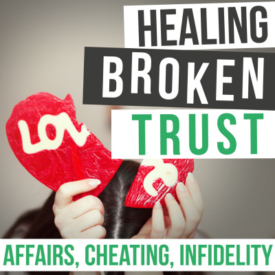 Healing Broken Trust | Affair Recovery | Marriage Help | Couples Therapy | Infidelity | Cheating | Relationships | Marriage C