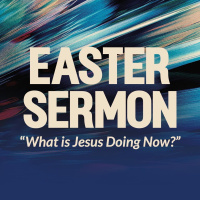 What Is Jesus Doing Now?