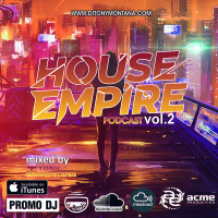 House Empire podcast # 2 with Dj Tony Montana 30.08.2025 #2