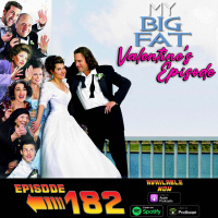 My Big Fat Valentine’s Episode (My Big Fat Greek Wedding 2002) with Julia Diaz