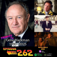 Tribute to Gene Hackman (1930 - 2025) with Freddie Morales