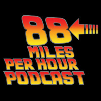88mph Podcast Episode 52: Twilight Zone: The Movie (1983)