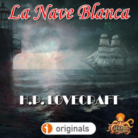 La Nave Blanca (H. P. Lovecraft) | Audiolibro - Audiorrelato | Ciclo onírico