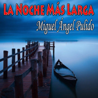 La Noche Más Larga (Miguel Ángel Pulido) | La Saga del Mar | Audioserie Horror Cósmico