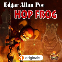 Hop-Frog (Edgar Allan Poe) Primicia | Audiolibro – Ficción Sonora - Episodio exclusivo para mecenas
