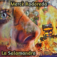 La Salamandra (Mercè Rodoreda) - Primicia | Ficción sonora - Audiolibro - Episodio exclusivo para mecenas