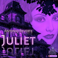Juliet (Antonio Reverte) - Primicia | Audiorelato - Audiolibro - Episodio exclusivo para mecenas