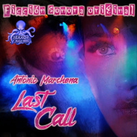 Last Call (Antonio Marchena) - Primicia | Ficción sonora - Audiolibro - Episodio exclusivo para mecenas