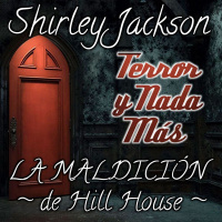 La Maldición de Hill House | Capítulo 6 / 22 | Audiolibro - Audiorelato