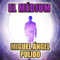 El Médium (Miguel Ángel Pulido) - Primicia | Ficción Sonora - Audiolibro - Episodio exclusivo para mecenas