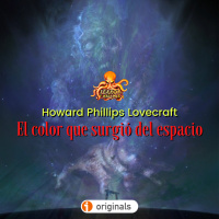 El color que surgió del espacio (H. P. Lovecraft) (Edición 2021) | Ficción sonora - Audiolibro | Horror cósmico |