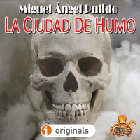 La Ciudad de Humo (Miguel Ángel Pulido) | Primicia - Ficción Sonora - Audiolibro - Episodio exclusivo para mecenas