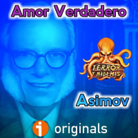 Amor Verdadero (Isaac Asimov) - Liberado | Audiorrelato - Audiolibro