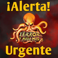 Alerta: Mensaje urgente Terror y Nada Más