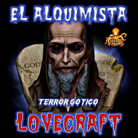 El Alquimista (H. P. Lovecraft) | Ficción sonora - Audiolibro | Terror Gótico