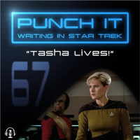 Punch It 67 - Tasha Lives!