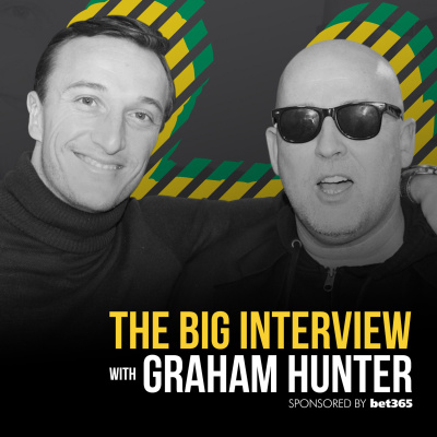 The Big Interview With Graham Hunter