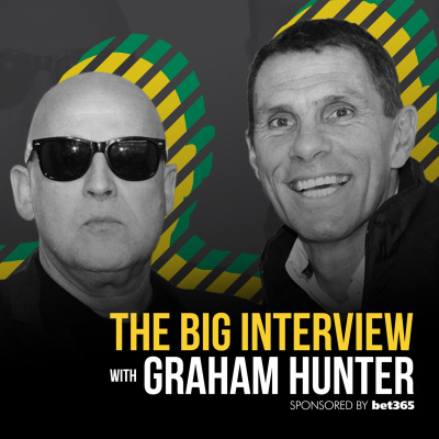 The Big Interview With Graham Hunter