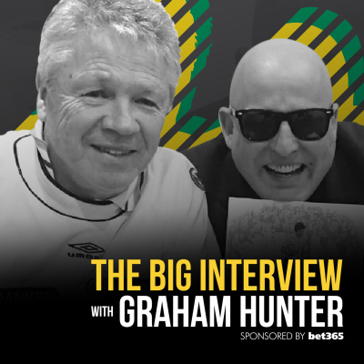 The Big Interview With Graham Hunter
