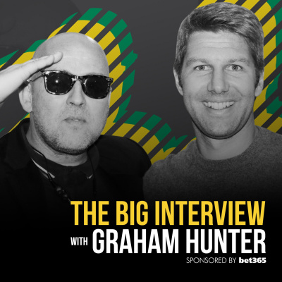 The Big Interview With Graham Hunter