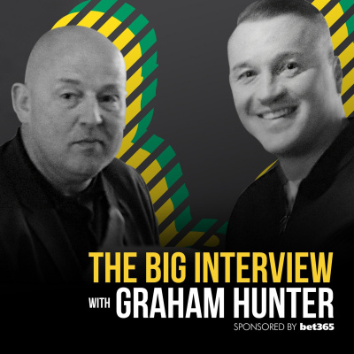 The Big Interview With Graham Hunter